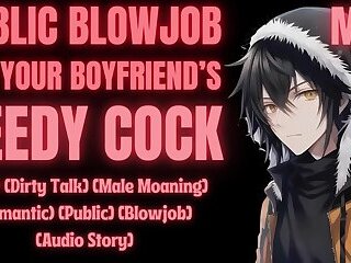 DRAIN YOUR BOYFRIEND'S COCK IN PUBLIC (M4F) (Erotic Audio for Women) (Male Moaning)